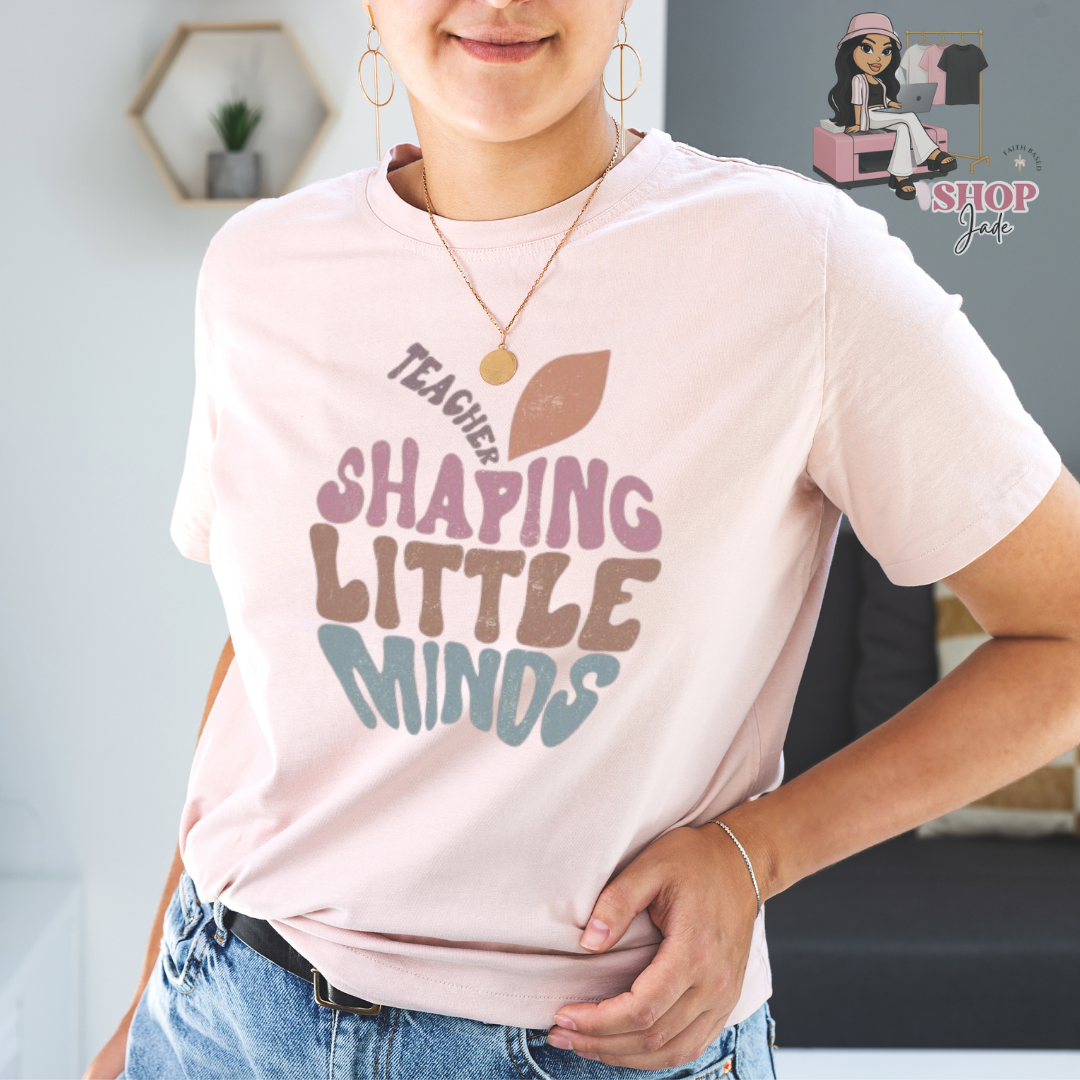 Teacher Shaping Minds Comfort Tees