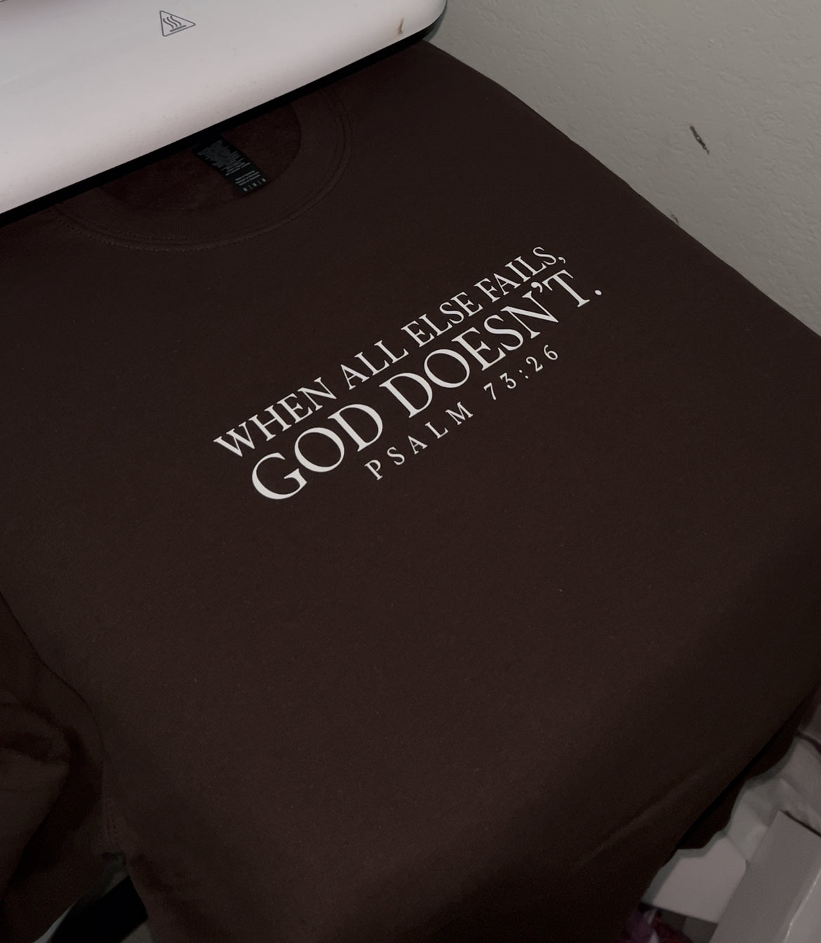 God Doesn’t Psalm 73:26 Crewneck