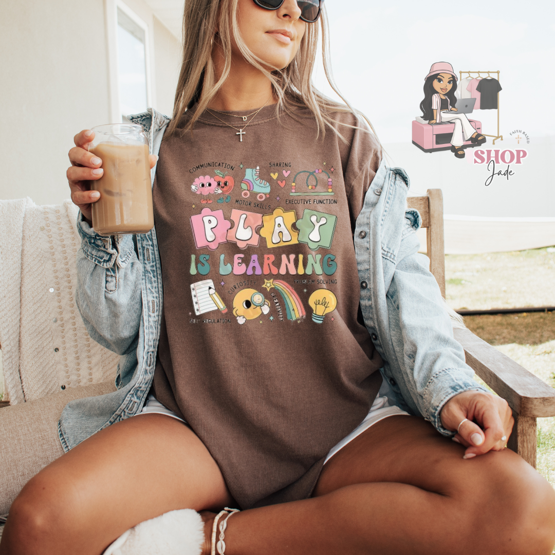 Teacher “Play is Learning” Comfort color tees