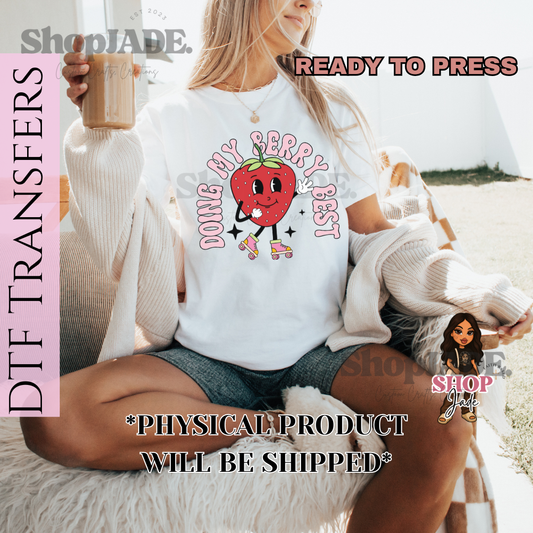 R24 Doing my Berry Best DTF Transfers (Ready to Press)