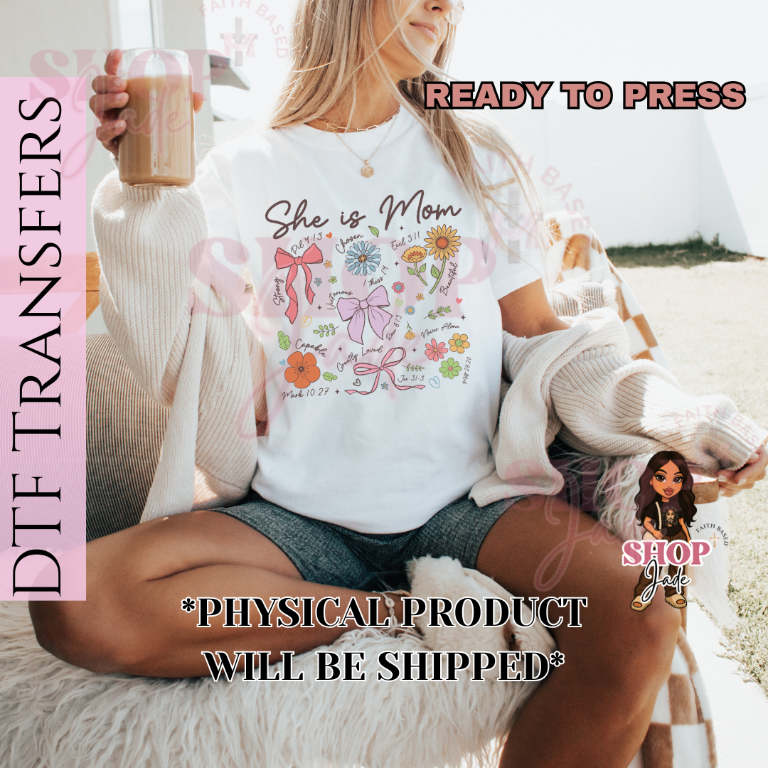 M9 She is Mom Scriptures DTF Transfers (Ready to Press)
