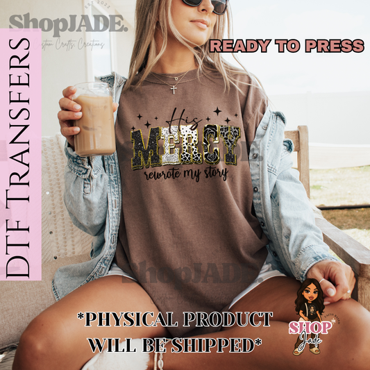 F106 His Mercy DTF Transfers (Ready to Press)